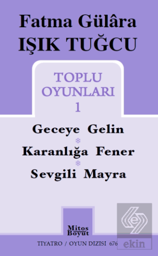 Fatma Gülara Işık Tuğcu Toplu Oyunları 1