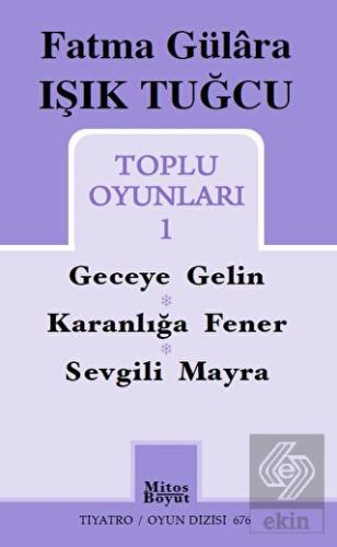 Fatma Gülara Işık Tuğcu Toplu Oyunları 1