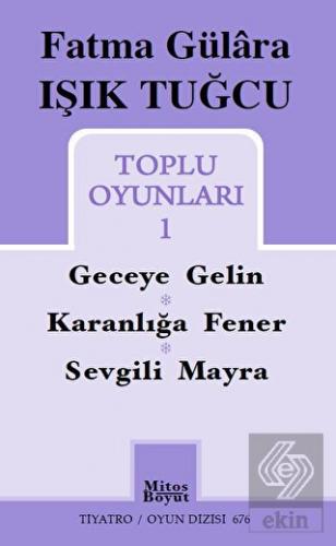 Fatma Gülara Işık Tuğcu Toplu Oyunları 1