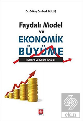 Faydalı Model ve Ekonomik Büyüme Gökay Canberk Buluş