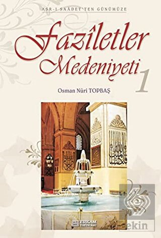 Faziletler Medeniyeti - 1