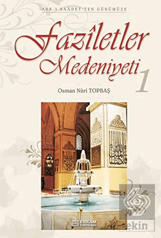 Faziletler Medeniyeti - 1