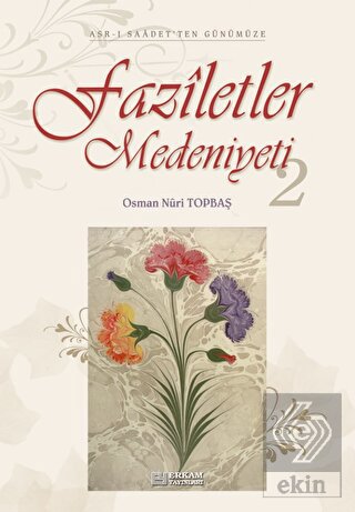 Faziletler Medeniyeti - 2