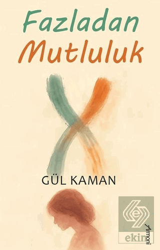 Fazladan Mutluluk