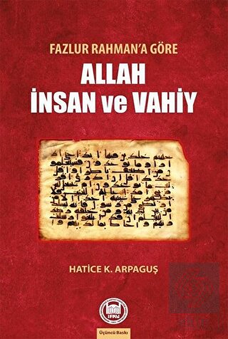 Fazlur Rahman'a Göre Allah İnsan ve Vahiy