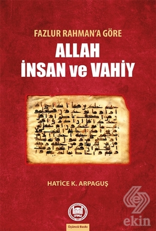 Fazlur Rahman'a Göre Allah İnsan ve Vahiy