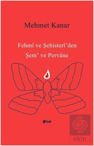 Fehmi ve Şebisteri'den Şem ve Pervane