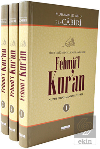Fehmü'l Kur'an - Siyer Eşliğinde Kur'anı Anlamak (