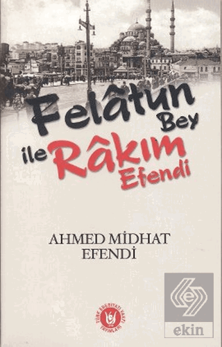 Felatun Bey ile Rakım Efendi