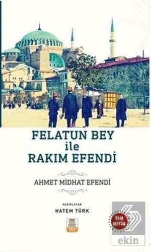 Felatun Bey ile Rakım Efendi