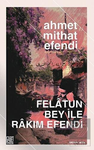 Felatun Bey İle Rakım Efendi