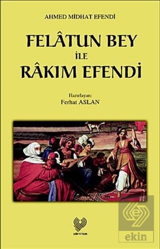 Felatun Bey ile Rakım Efendi