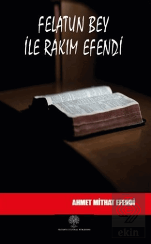 Felatun Bey ile Rakım Efendi