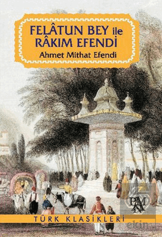 Felatun Bey ile Rakım Efendi