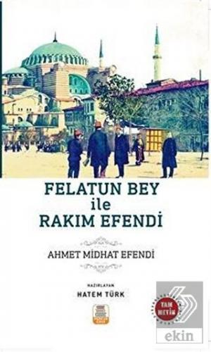 Felatun Bey ile Rakım Efendi