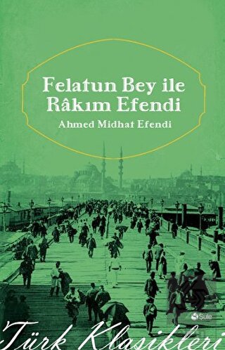 Felatun Bey ile Rakım Efendi