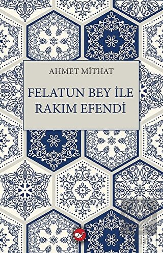 Felatun Bey ile Rakım Efendi