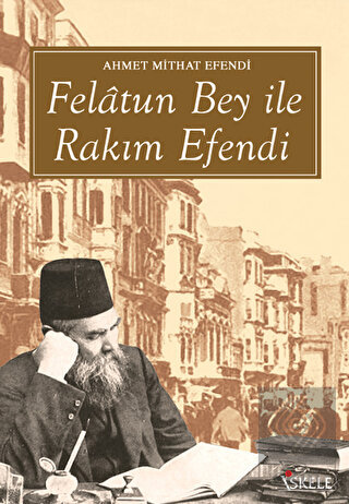 Felatun Bey ile Rakım Efendi