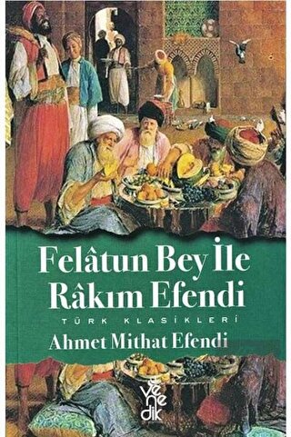 Felatun Bey ile Rakım Efendi