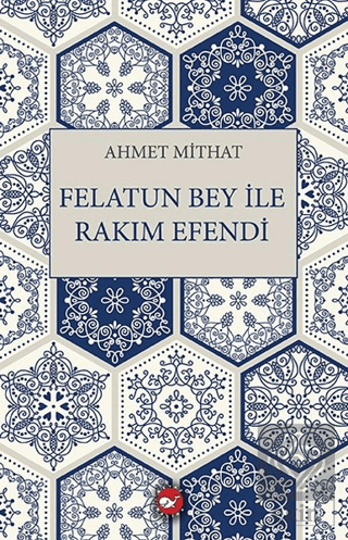 Felatun Bey ile Rakım Efendi