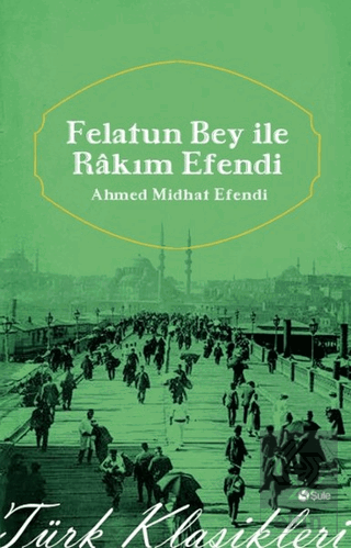 Felatun Bey ile Rakım Efendi