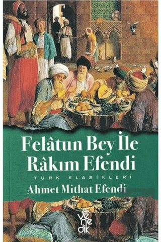 Felatun Bey ile Rakım Efendi