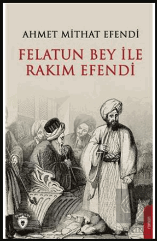 Felatun Bey ve Rakım Efendi