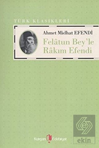Felatun Bey\'le Rakım Efendi