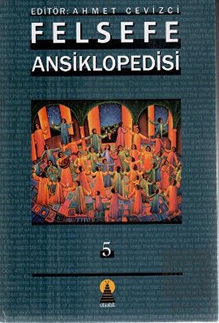 Felsefe Ansiklopedisi 5