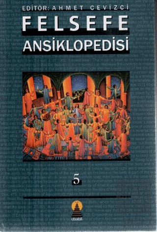 Felsefe Ansiklopedisi 5