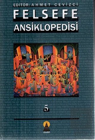 Felsefe Ansiklopedisi 5