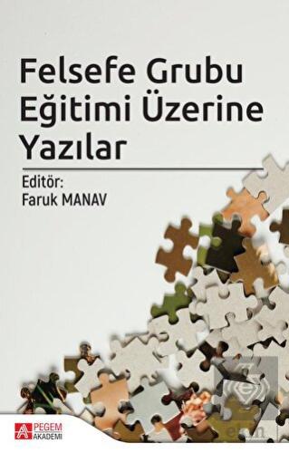 Felsefe Grubu Eğitimi Üzerine Yazılar