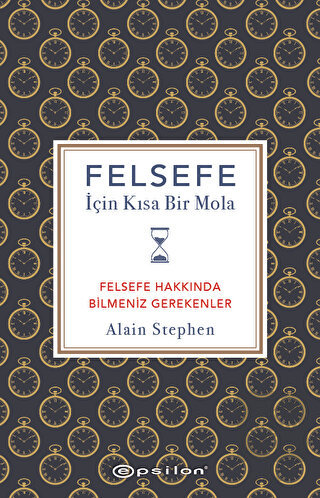 Felsefe İçin Kısa Bir Mola - Felsefe Hakkında Bilm