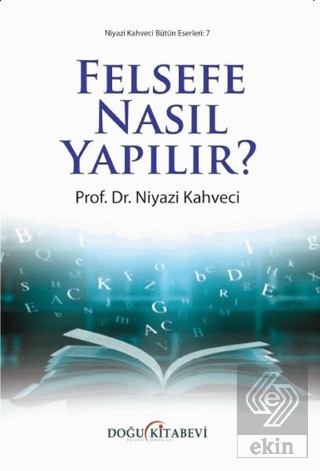 Felsefe Nasıl Yapılır?