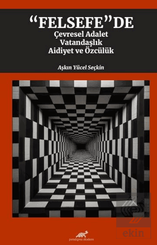 Felsefede Çevresel Adalet, Vatandaşlık, Aidiyet ve Özcülük