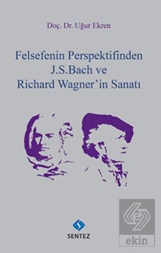 Felsefenin Perspektifinden J. S. Bach ve Richard W