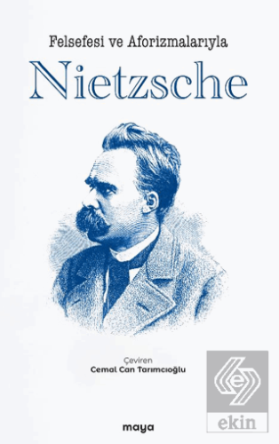 Felsefesi ve Aforizmalarıyla Nietzsche
