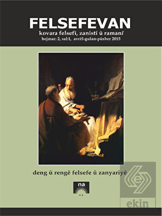 Felsefevan Sayı: 2 Hejmar: 2, Sal: 1, Avrel - Gula