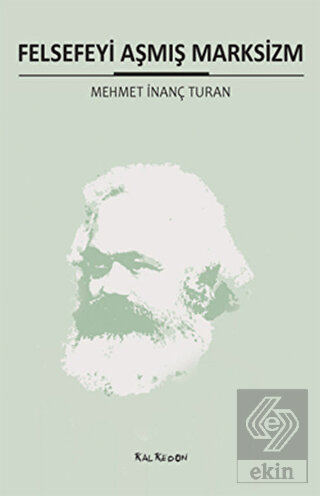 Felsefeyi Aşmış Marksizm
