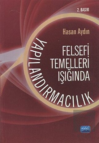 Felsefi Temelleri Işığında Yapılandırmacılık