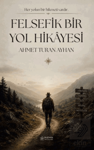 Felsefik Bir Yol Hikayesi