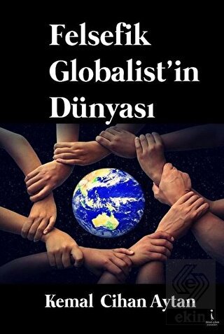 Felsefik Globalist'in Dünyası