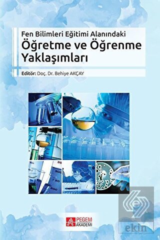 Fen Bilimleri Eğitimi Alanındaki Öğretme ve Öğrenm