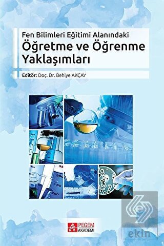 Fen Bilimleri Eğitimi Alanındaki Öğretme ve Öğrenm