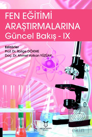 Fen Eğitimi Araştırmalarına Güncel Bakış - IX