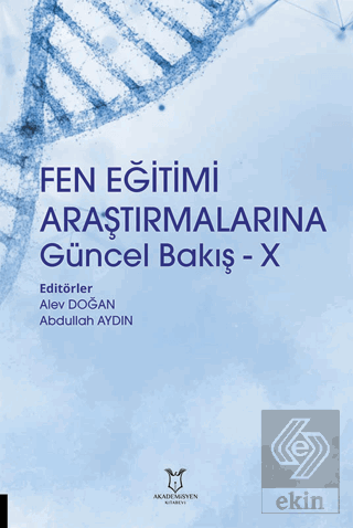 Fen Eğitimi Araştırmalarına Güncel Bakış - X