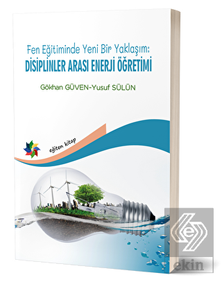 Fen Eğitiminde Yeni Bir Yaklaşım: Disiplinler Aras