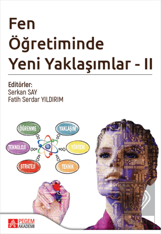 Fen Öğretiminde Yeni Yaklaşımlar - II