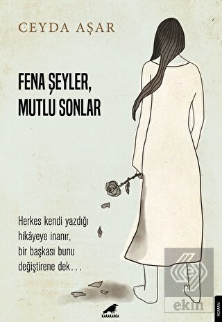 Fena Şeyler Mutlu Sonlar