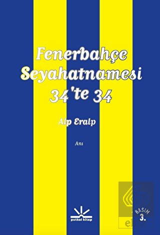 Fenerbahçe Seyahatnamesi - 34'te 34
